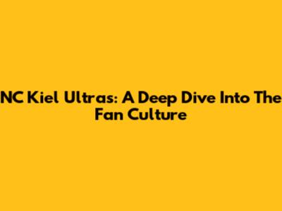NC Kiel Ultras: A Deep Dive Into The Fan Culture