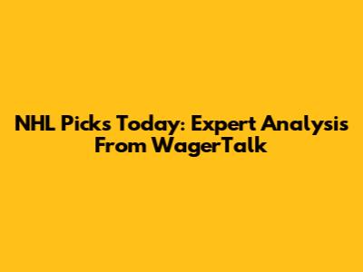 NHL Picks Today: Expert Analysis From WagerTalk