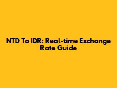 NTD To IDR: Real-time Exchange Rate Guide