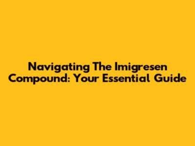 Navigating The Imigresen Compound: Your Essential Guide