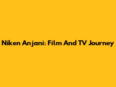 Niken Anjani: Film And TV Journey