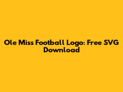 Ole Miss Football Logo: Free SVG Download