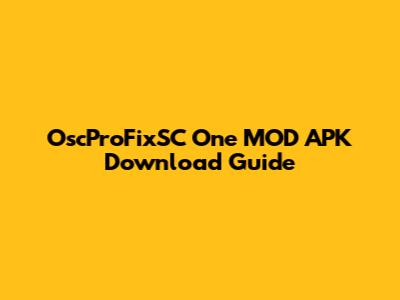 OscProFixSC One MOD APK Download Guide