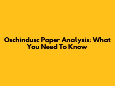 Oschindusc Paper Analysis: What You Need To Know