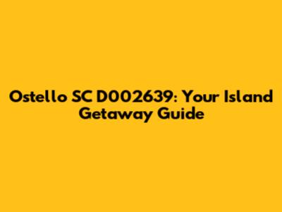 Ostello SC D002639: Your Island Getaway Guide