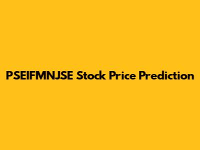 PSEIFMNJSE Stock Price Prediction