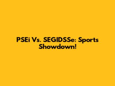 PSEi Vs. SEGIDSSe: Sports Showdown!