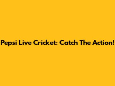 Pepsi Live Cricket: Catch The Action!
