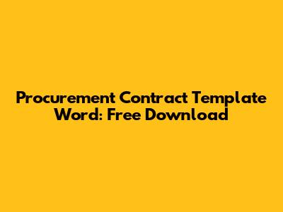 Procurement Contract Template Word: Free Download