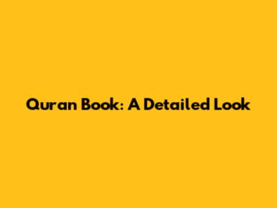 Quran Book: A Detailed Look