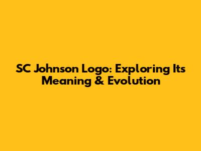 SC Johnson Logo: Exploring Its Meaning & Evolution