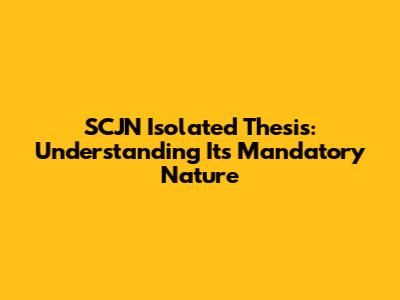 SCJN Isolated Thesis: Understanding Its Mandatory Nature