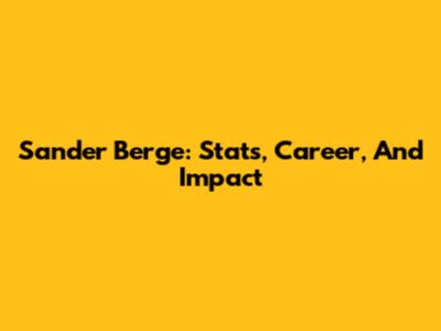 Sander Berge: Stats, Career, And Impact