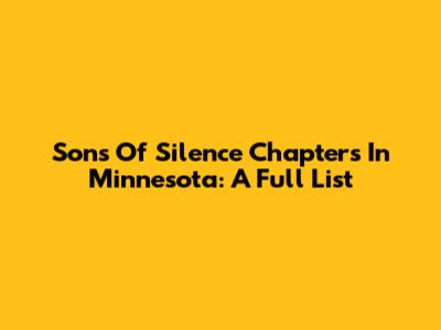 Sons Of Silence Chapters In Minnesota: A Full List