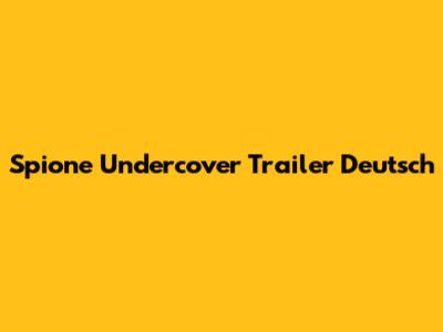 Spione Undercover Trailer Deutsch