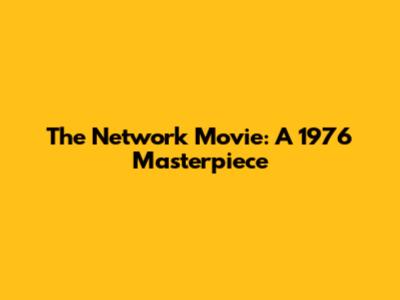 The Network Movie: A 1976 Masterpiece