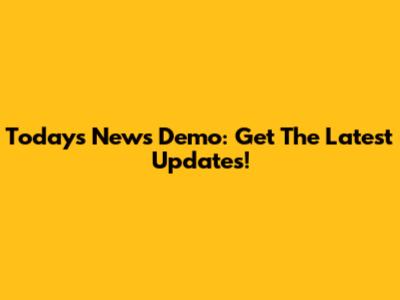 Today's News Demo: Get The Latest Updates!