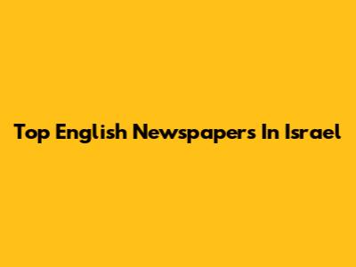 Top English Newspapers In Israel