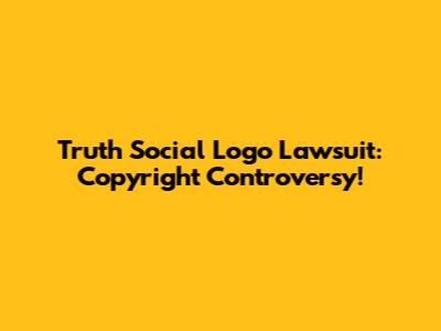 Truth Social Logo Lawsuit: Copyright Controversy!