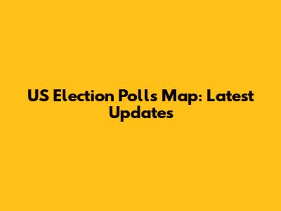 US Election Polls Map: Latest Updates