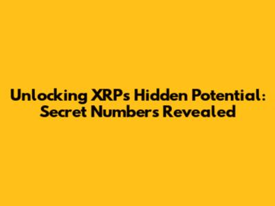 Unlocking XRP's Hidden Potential: Secret Numbers Revealed