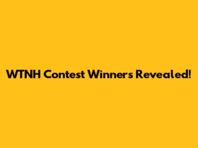 WTNH Contest Winners Revealed!
