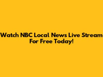Watch NBC Local News Live Stream For Free Today!