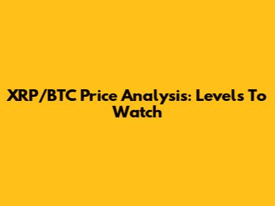 XRP/BTC Price Analysis: Levels To Watch