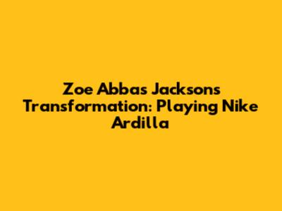 Zoe Abbas Jackson's Transformation: Playing Nike Ardilla